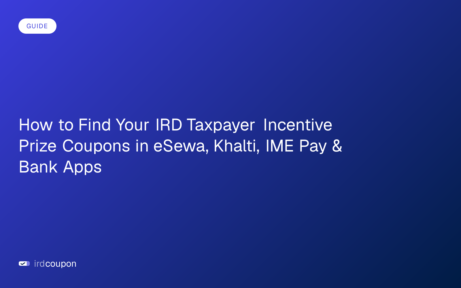 How to Find Your IRD Taxpayer Incentive Prize Coupons in eSewa, Khalti, IME Pay & Bank Apps